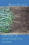 The Lust of Unsentimental Waters