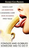 Fondled and Gobbled (Someone Had To Do It, #1)