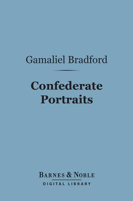 Confederate Portraits (Barnes & Noble Digital Library)