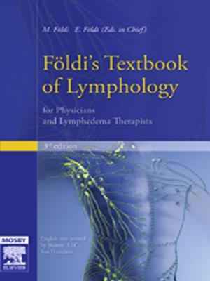 F�ldi's Textbook of Lymphology: For Physicians and Lymphedema Therapists