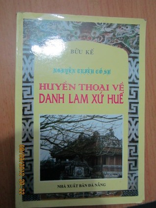 Nguyễn Triều Cố Sự- Huyền thoại về danh lam xứ Huế