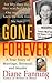 Gone Forever: A True Story of Marriage, Betrayal, and Murder