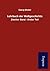 Lehrbuch der Weltgeschichte - Zweiter Band, Erster Teil by Georg Weber