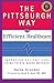 The Pittsburgh Way to Efficient Healthcare: Improving Patient Care Using Toyota Based Methods