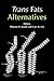 Trans Fat Alternative