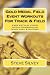 Gold Medal Field Event Workouts For Track & Field by Steve Silvey