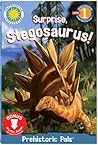 Suprise, Stegosaurus! (Read & Discover) (Prehistoric Adventures by Dawn Bentley