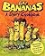 Bad Bananas: A Story Cookbook for Kids (Funny Bedtime Stories (multicultural))