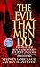 The Evil That Men Do by Stephen G. Michaud The Evil That Men Do by Stephen G. Michaud