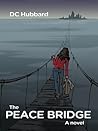 The Peace Bridge The Peace Bridge