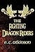The Fighting Dragon Riders by E.C. Atkinson