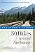 Explorer's Guide 50 Hikes Around Anchorage (Explorer's 50 Hikes)