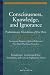 Consciousness, Knowledge, a...