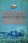 Tarnished Brass Curtain: A Novel of Vietnam