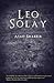 Leo Solay: Four empires...Two forces...One boy...