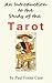 An Introduction to the Study of the Tarot