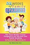 52 Weeks of Family Spanish by Eileen Mc Aree