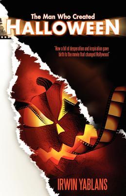 The Man Who Created Halloween (Paperback)