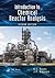 Introduction to Chemical Reactor Analysis