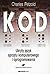 KOD - Ukryty język sprzętu komputerowego i oprogramowania