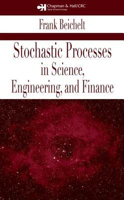 Stochastic Processes in Science, Engineering and Finance