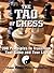 The Tao Of Chess: 200 Principles to Transform Your Game and Your Life