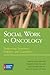 Social Work in Oncology: Su...