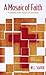 A Mosaic of Faith by W.L. Seaver