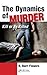 The Dynamics of Murder: Kill or Be Killed