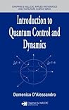 Introduction to Quantum Control and Dynamics (Advances in Applied Mathematics)