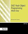 SAS® Hash Object Programming Made Easy