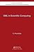 XML in Scientific Computing (Chapman & Hall/CRC Numerical Analysis and Scientific Computi)