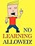 No Learning Allowed