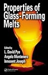 Properties of Glass-Forming Melts Properties of Glass-Forming Melts