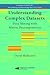 Understanding Complex Datasets: Data Mining with Matrix Decompositions (Chapman & Hall/CRC Data Mining and Knowledge Discovery Series)