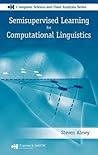 Semisupervised Learning for Computational Linguistics (Chapman & Hall/CRC Computer Science & Data Analysis) Semisupervised Learning for Computational Linguistics (Chapman & Hall/CRC Computer Science & Data Analysis)