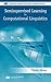 Semisupervised Learning for Computational Linguistics (Chapman & Hall/CRC Computer Science & Data Analysis)