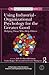 Using Industrial-Organizational Psychology for the Greater Good by Julie B. Olson-Buchanan Using Industrial-Organizational Psychology for the Greater Good by Julie B. Olson-Buchanan