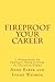 FireProof Your Career: 5 St...