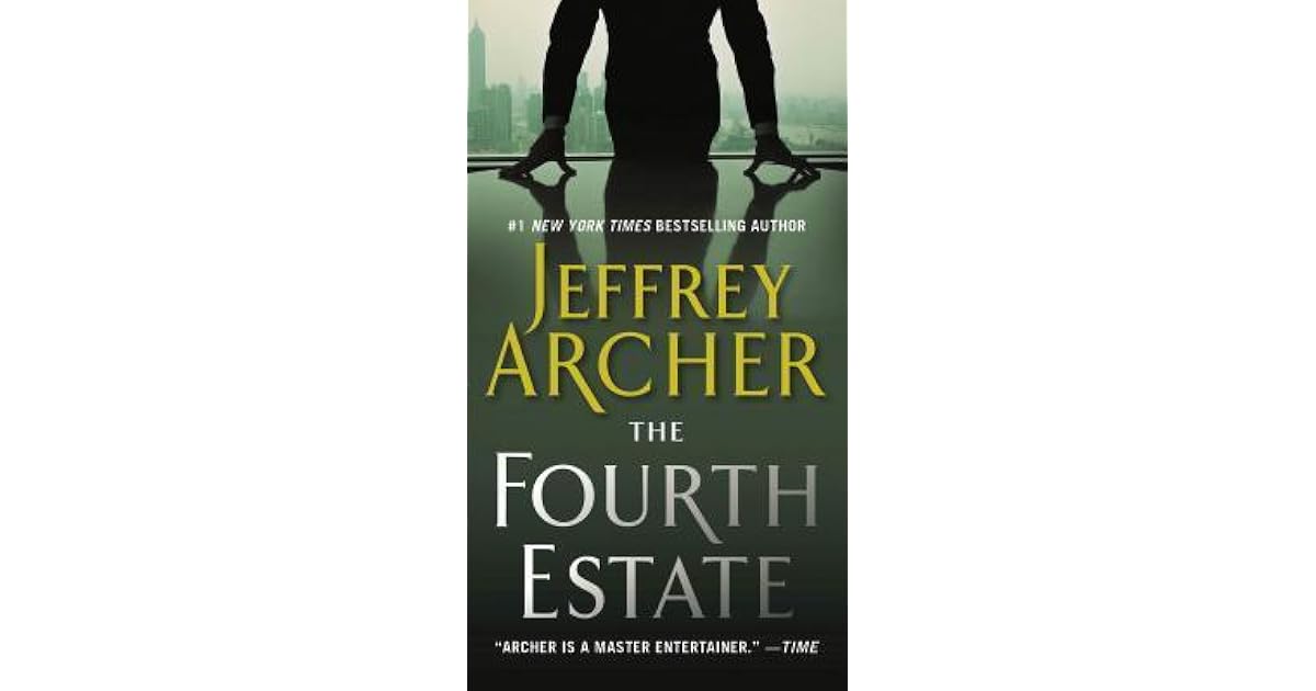 The Fourth Estate by Jeffrey Archer
