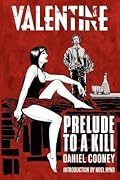 Valentine: Prelude To A Kill