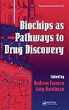 Biochips as Pathways to Drug Discovery (Drug Discovery Series) Biochips as Pathways to Drug Discovery (Drug Discovery Series)