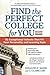 Find the Perfect College for You: 82 Exceptional Schools that Fit Your Personality and Learning Style