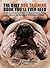 The Only Dog Training Book You'll Ever Need: From Avoiding Accidents to Banishing Barking, the Basics for Raising a Well-Behaved Dog