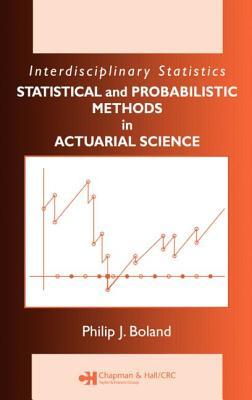 Statistical and Probabilistic Methods in Actuarial Science (Chapman & Hall/CRC Series in Actuarial Science)