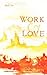 Two Cities: Work and Love: Reintroducing the Christian Doctrines of Creation and Love.