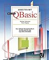 Arbeiten mit MS-DOS QBasic: Das optimale Benutzerhandbuch von Microsoft für das neue MS-DOS BASIC (German Edition) Arbeiten mit MS-DOS QBasic: Das optimale Benutzerhandbuch von Microsoft für das neue MS-DOS BASIC (German Edition)