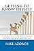 getting to Know Thyself: When you know where you belong, you belong anywhere.