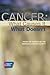 Cancer: What Causes It, What Doesn't