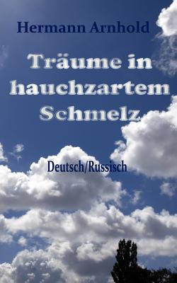 Tr Ume in Hauchzartem Schmelz